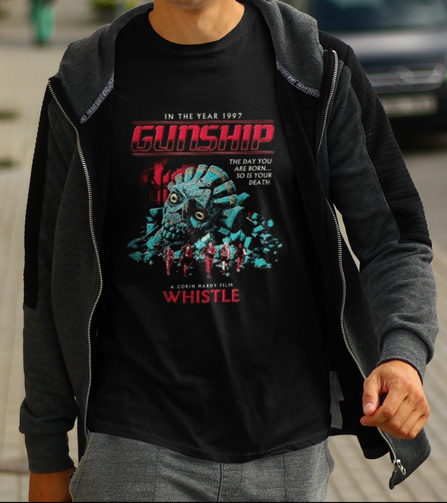 In The Year 1997 Gunship The Day You Are Born So Is Your Death Corin Hardy Film Whistle T-Shirt