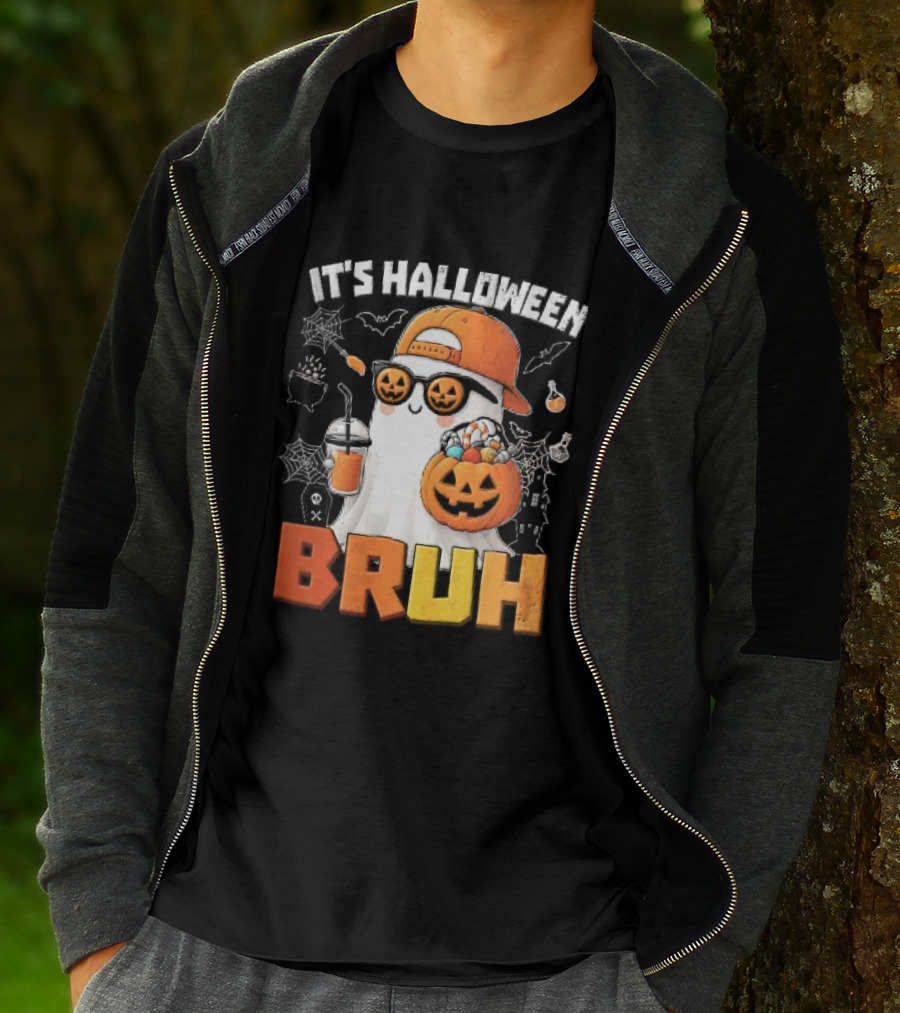 It's Halloween Bruh Ghost Cap Sunglasses Pumpkin Bucket Fun T-Shirt