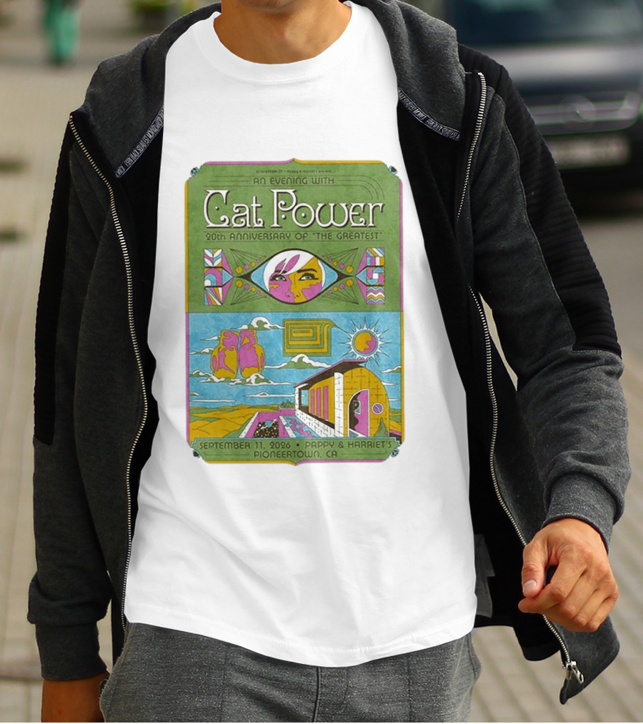 An Evening With Cat Power 20th Anniversary Of The Greatest September 11 2026 Pappy & Harriet's Pioneertown CA T-Shirt
