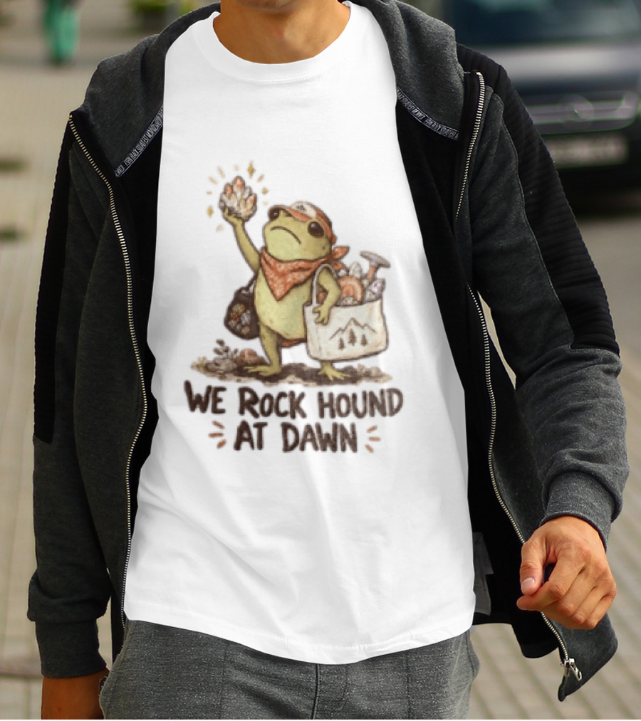 We Rock Hound At Dawn Frog With Crystal Collection Adventure T-Shirt
