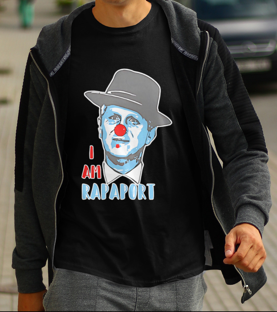 I Am Rapaport Clown Michael Rapaport Hat Red Nose T-Shirt