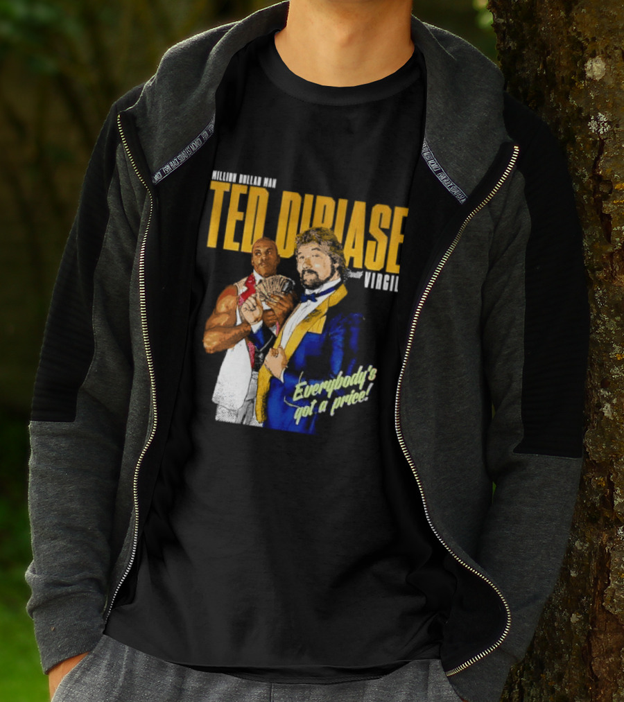 Million Dollar Man Ted DiBiase And Virgil Everybody's Got A Price T-Shirt