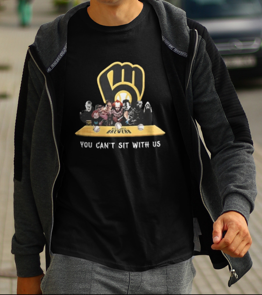 Milwaukee Brewers You Can't Sit With Us Horror Movie Characters Baseball Bench T-Shirt