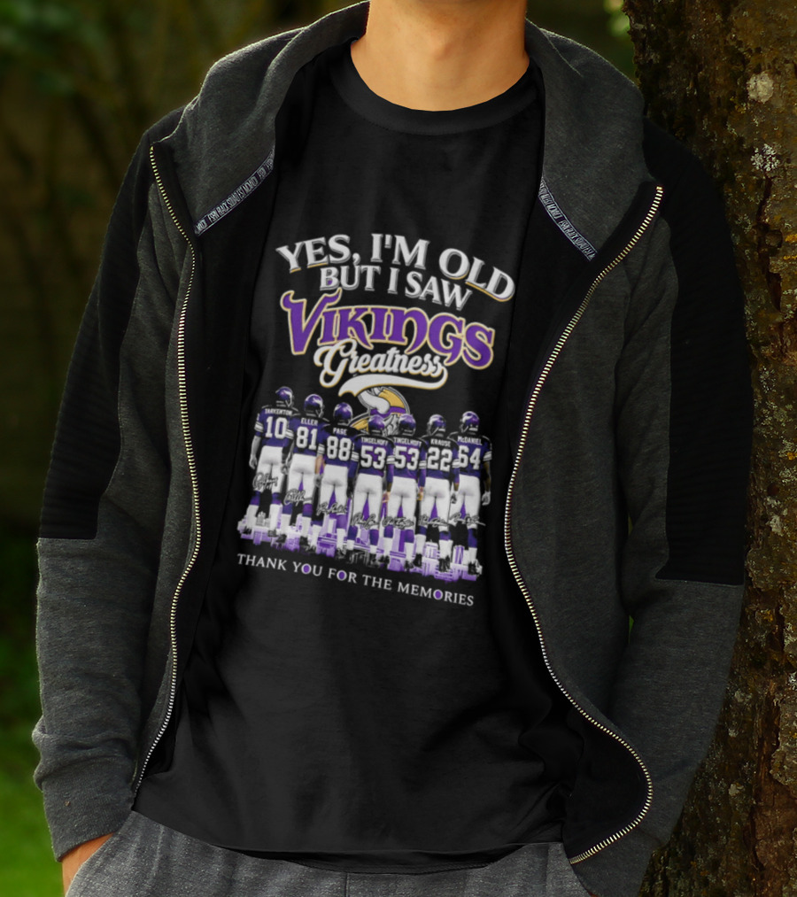 Yes I'm Old But I Saw Vikings Greatness Thank You For The Memories T-Shirt