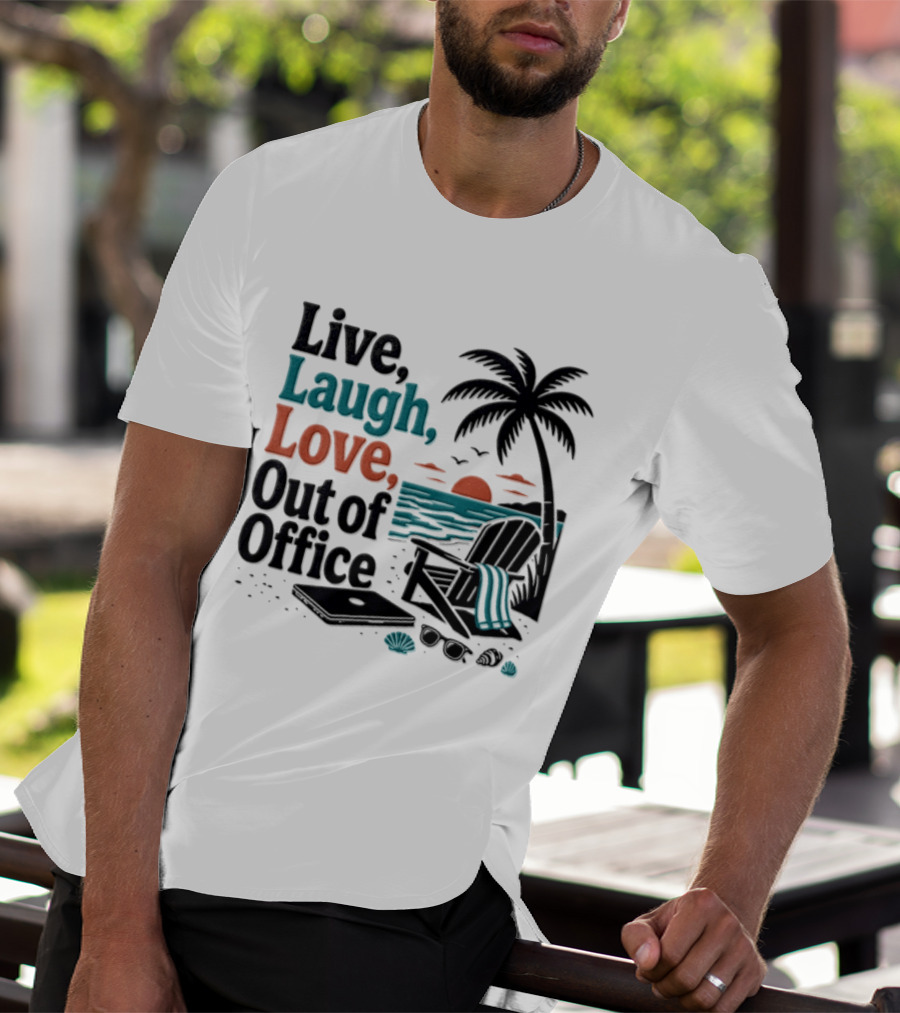 Live Laugh Love Out Of Office Beach Vacation Sunset Palm Tree Scene T-Shirt