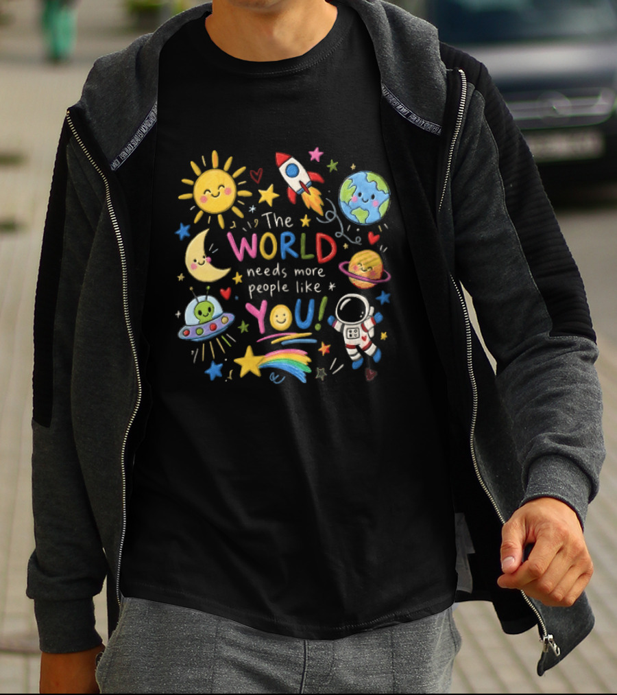 The World Needs More People Like You Colorful Space Planets Astronaut Rocket T-Shirt