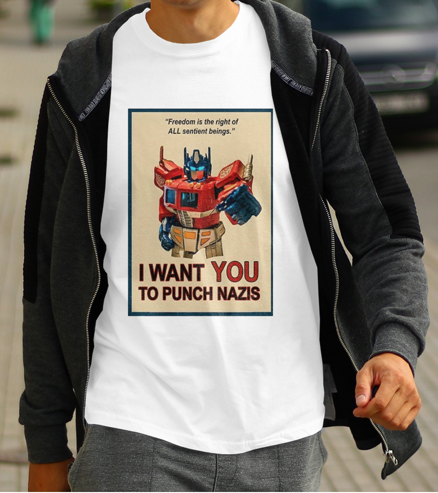 Make Prime Freedom Is The Right Of All Sentient Beings I Want You To Punch Nazis T-Shirt