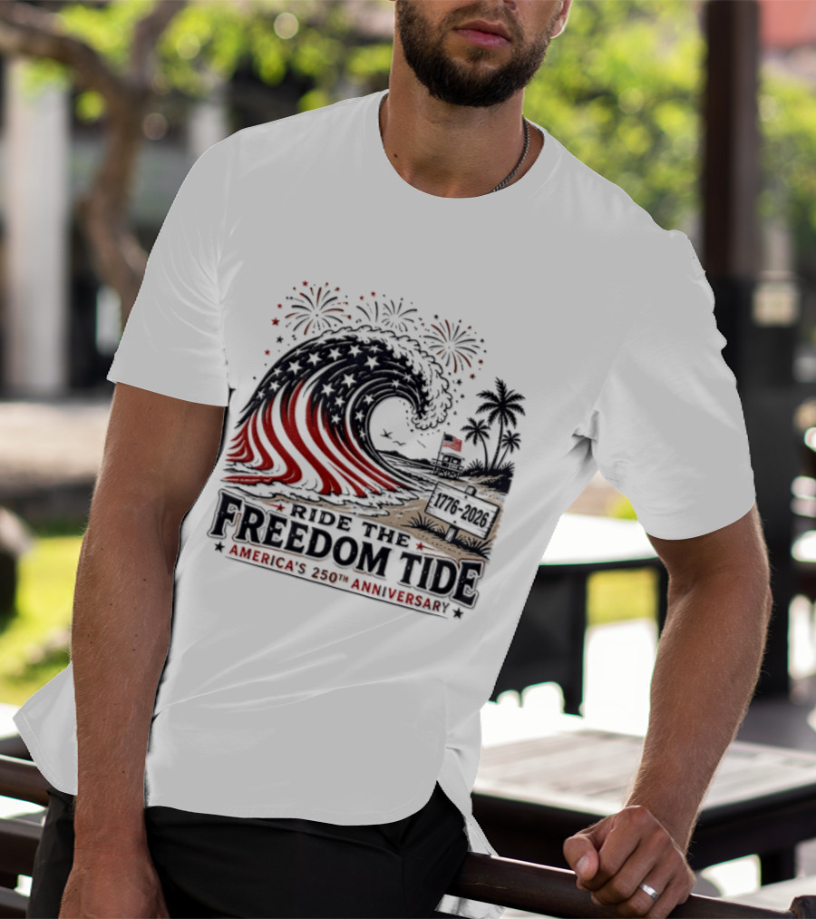 America's 250th Anniversary Ride The Freedom Tide USA Patriotic Independence Day Celebrating With Fireworks And Waves T-Shirt