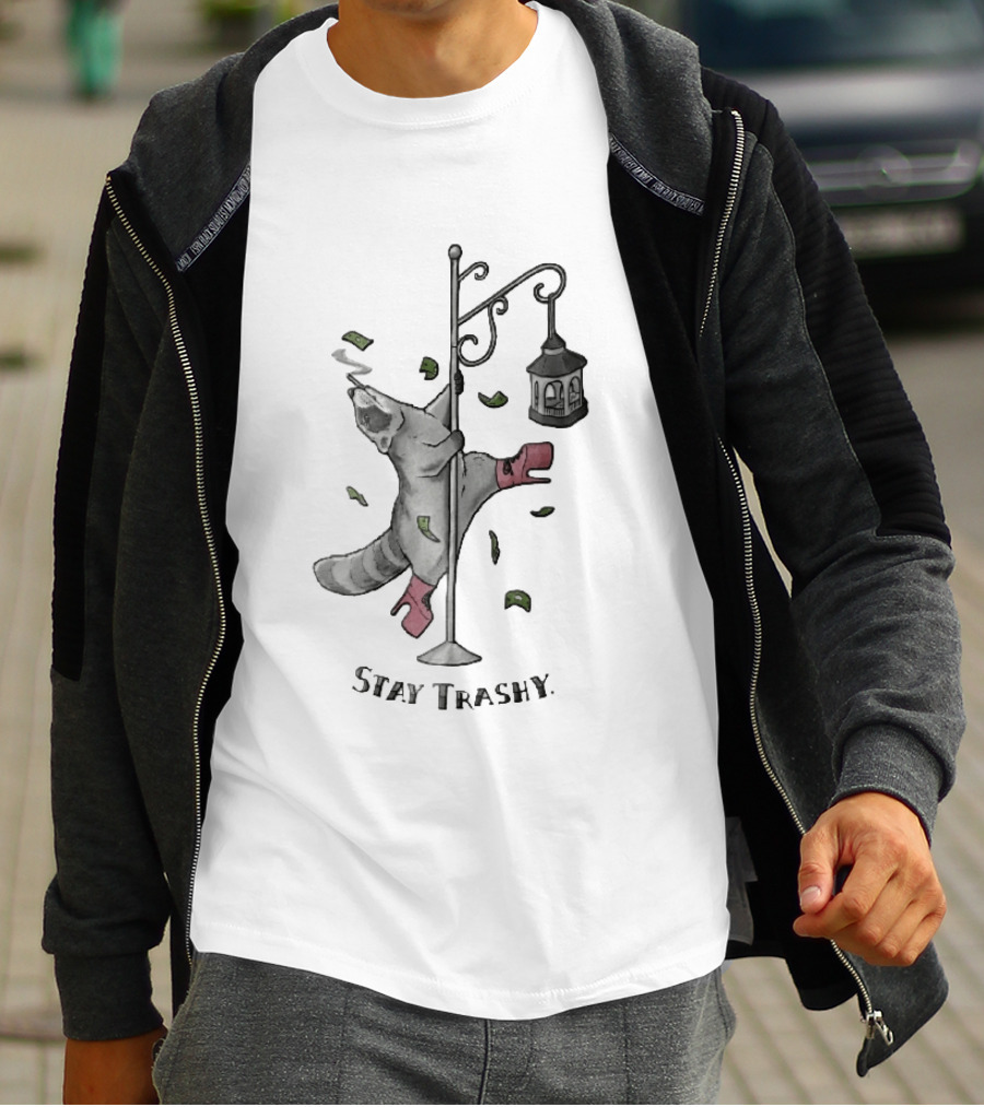 Stay Trashy Raccoon Smoking Pole Dancing Bird Feeder T-Shirt