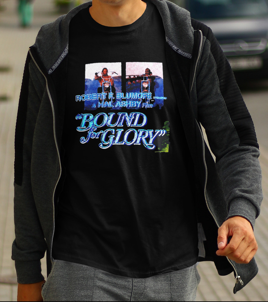 Robert F. Blumofe Hal Ashby Film Bound For Glory T-Shirt