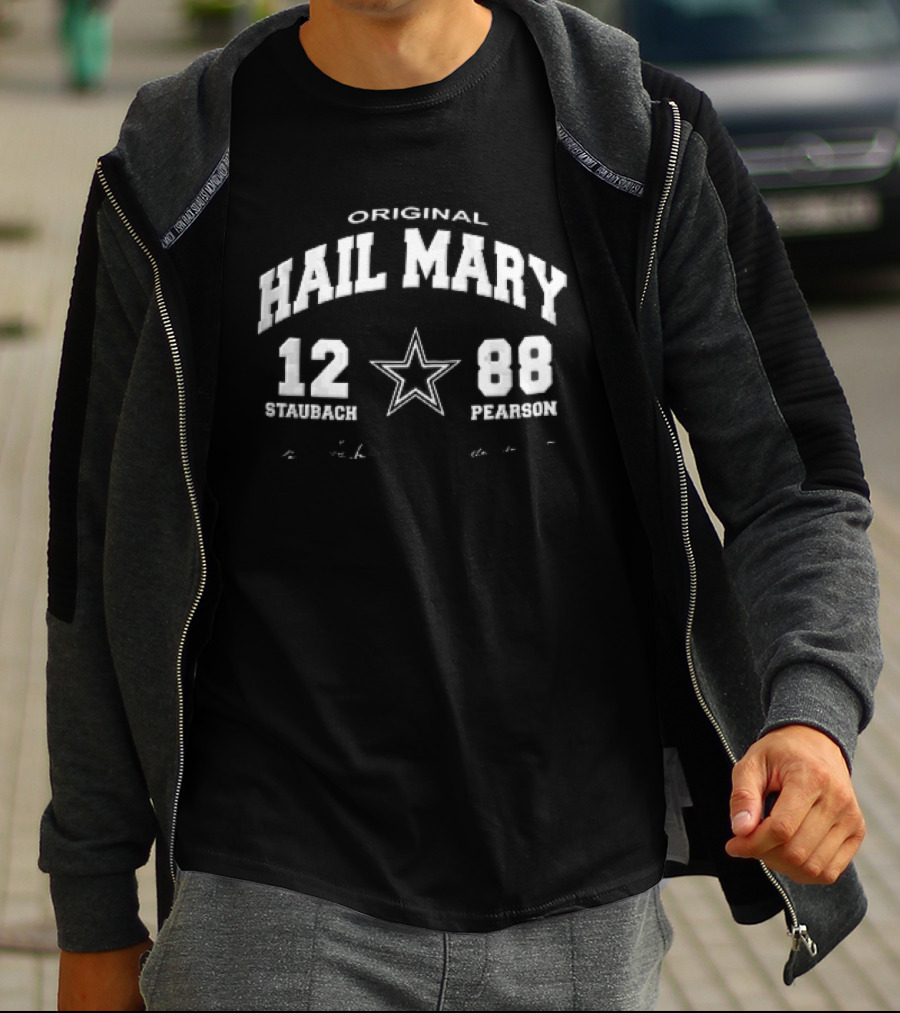 Original Hail Mary 12 Staubach 88 Pearson Star Signatures T-Shirt