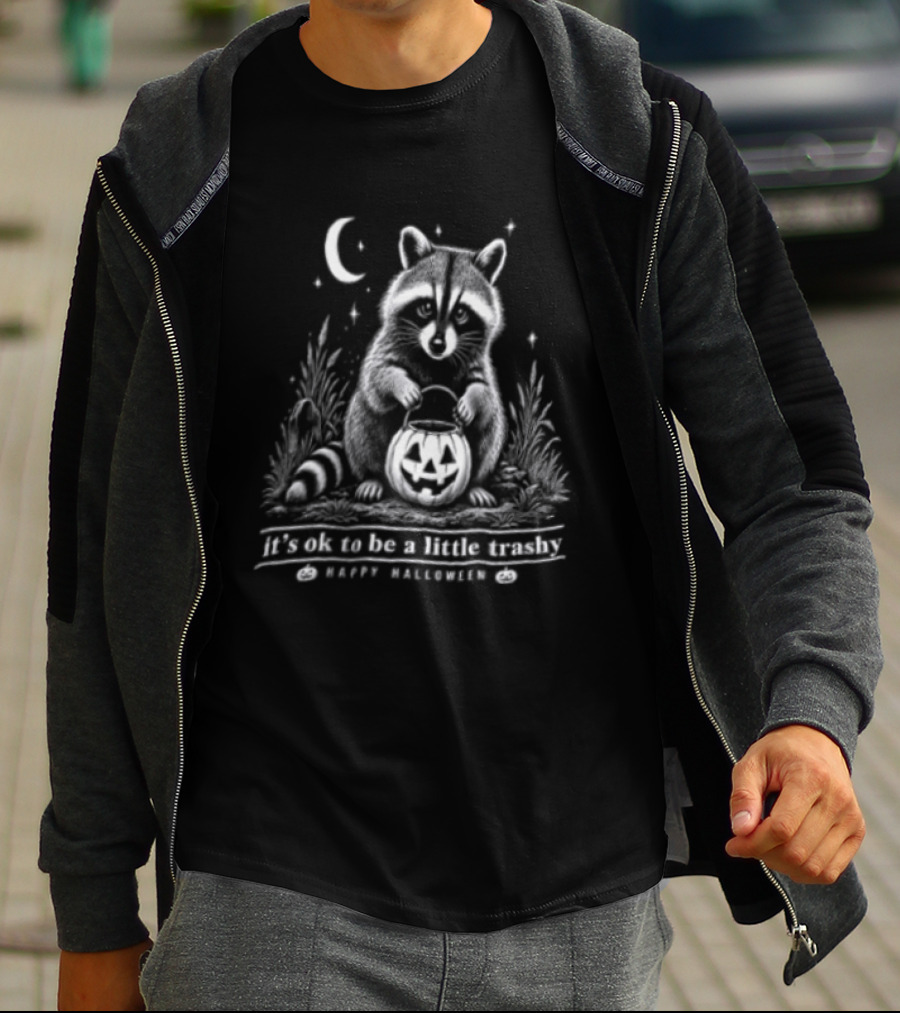 It's Ok To Be A Little Trashy Happy Halloween Raccoon Pumpkin Moon Stars T-Shirt