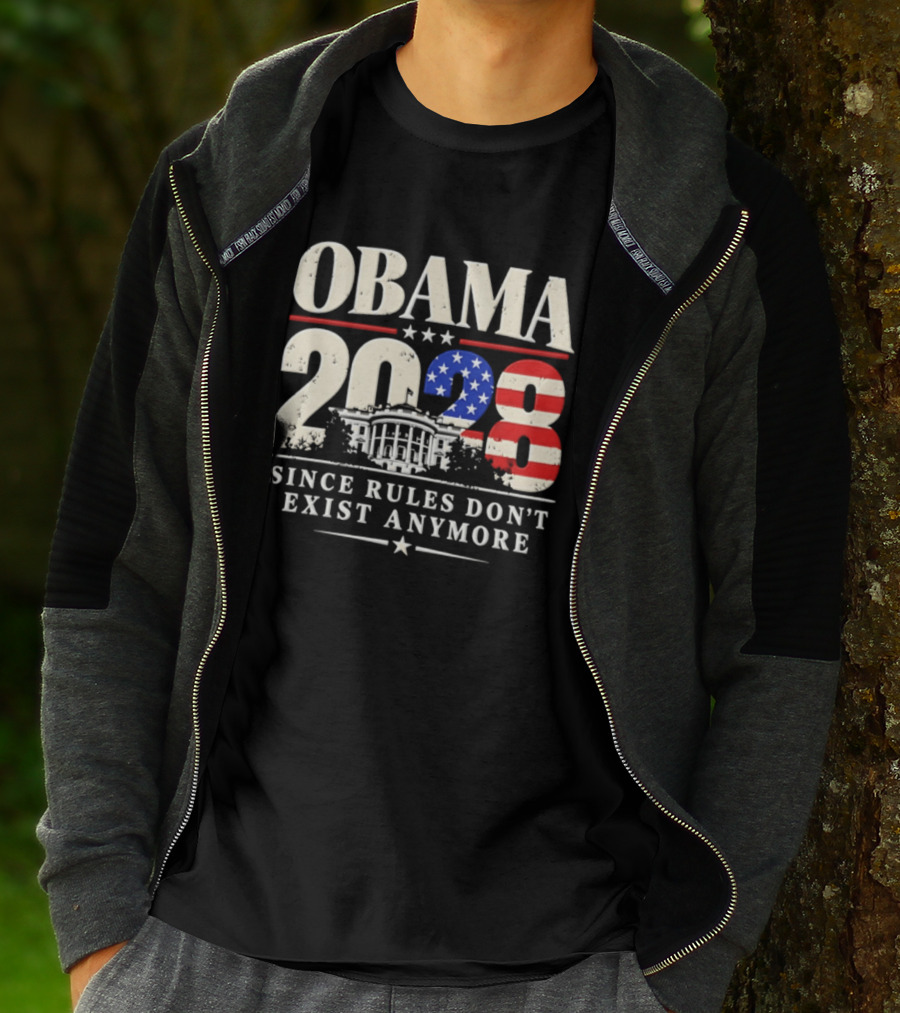 Obama 2028 Since Rules Don't Exist Anymore White House USA Flag T-Shirt