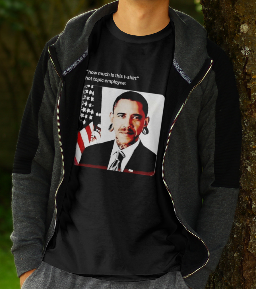 Obama Pierced Earlobe Tattooed Neck How Much Is This Hot Topic Employee T-Shirt