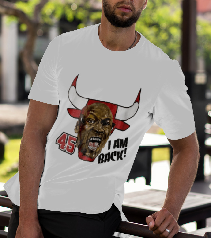 Chicago Bulls NBA 45 I Am Back Screaming Face Bull Bootleg T-Shirt