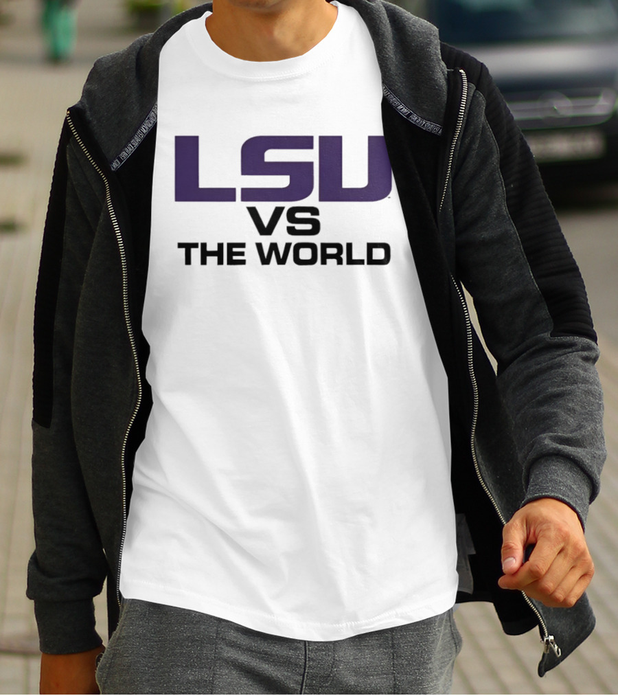 LSU Tigers Vs The World T-Shirt