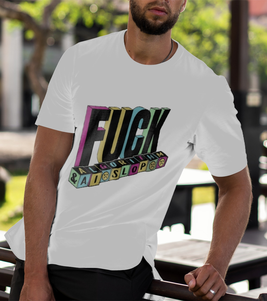 Fuck Algorithm And AI Slop 3D Toy Blocks Sad Faces T-Shirt