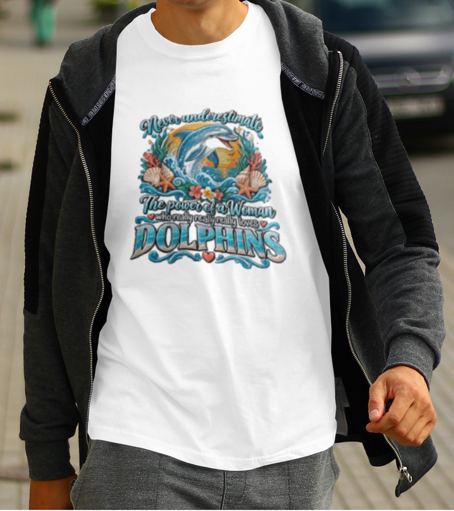 Never Underestimate The Power Of A Woman Who Really Loves Dolphins Ocean Waves Sunburst Shells T-Shirt