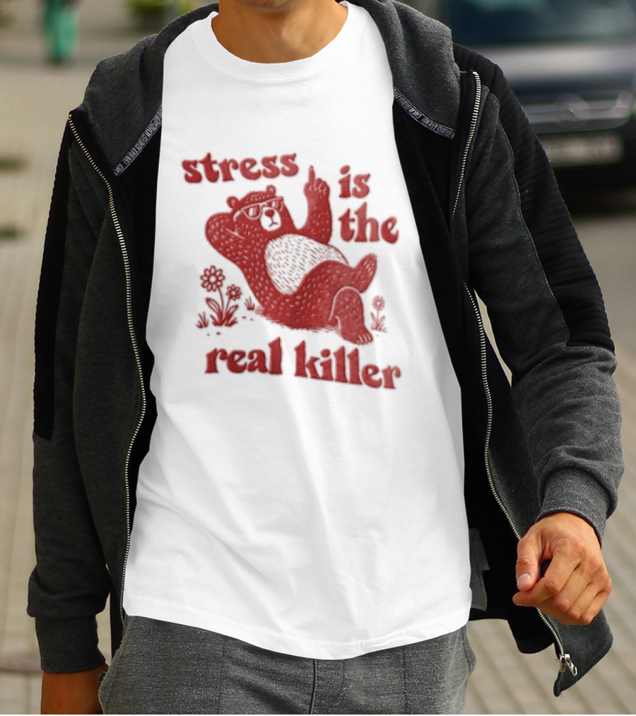 Stress Is The Real Killer Bear With Flowers And Relaxing Pose T-Shirt