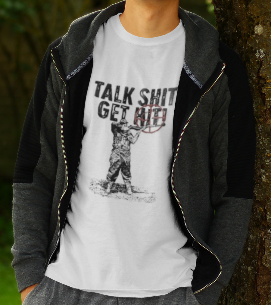 Talk Shit Get Hit Soldier Rifle Red Target T-Shirt
