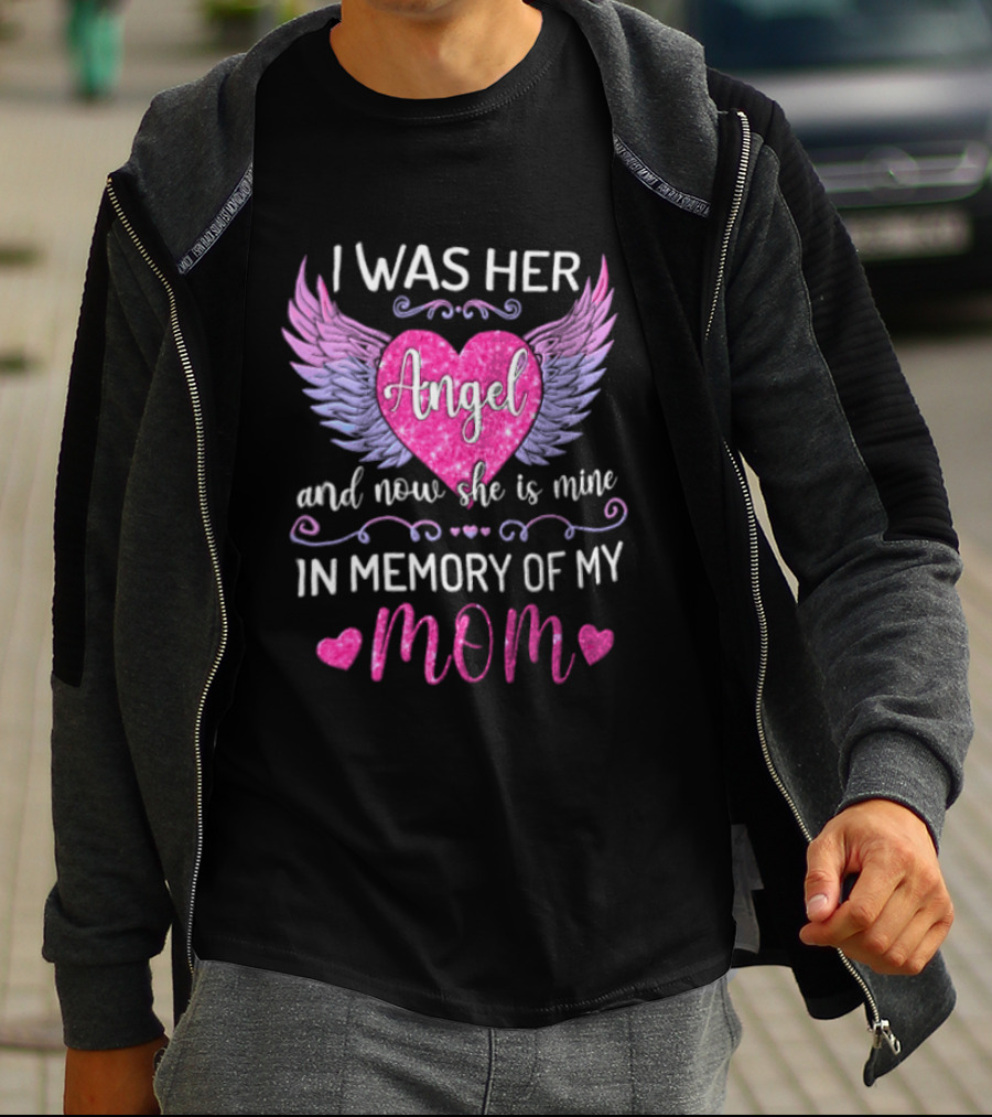 I Was Her Angel And Now She Is Mine In Memory Of My Mom Pink Wings Hearts T-Shirt