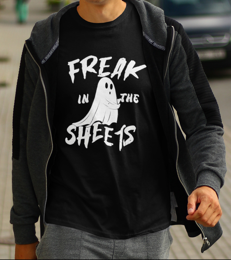 Freak In The Sheets Ghost Humor T-Shirt