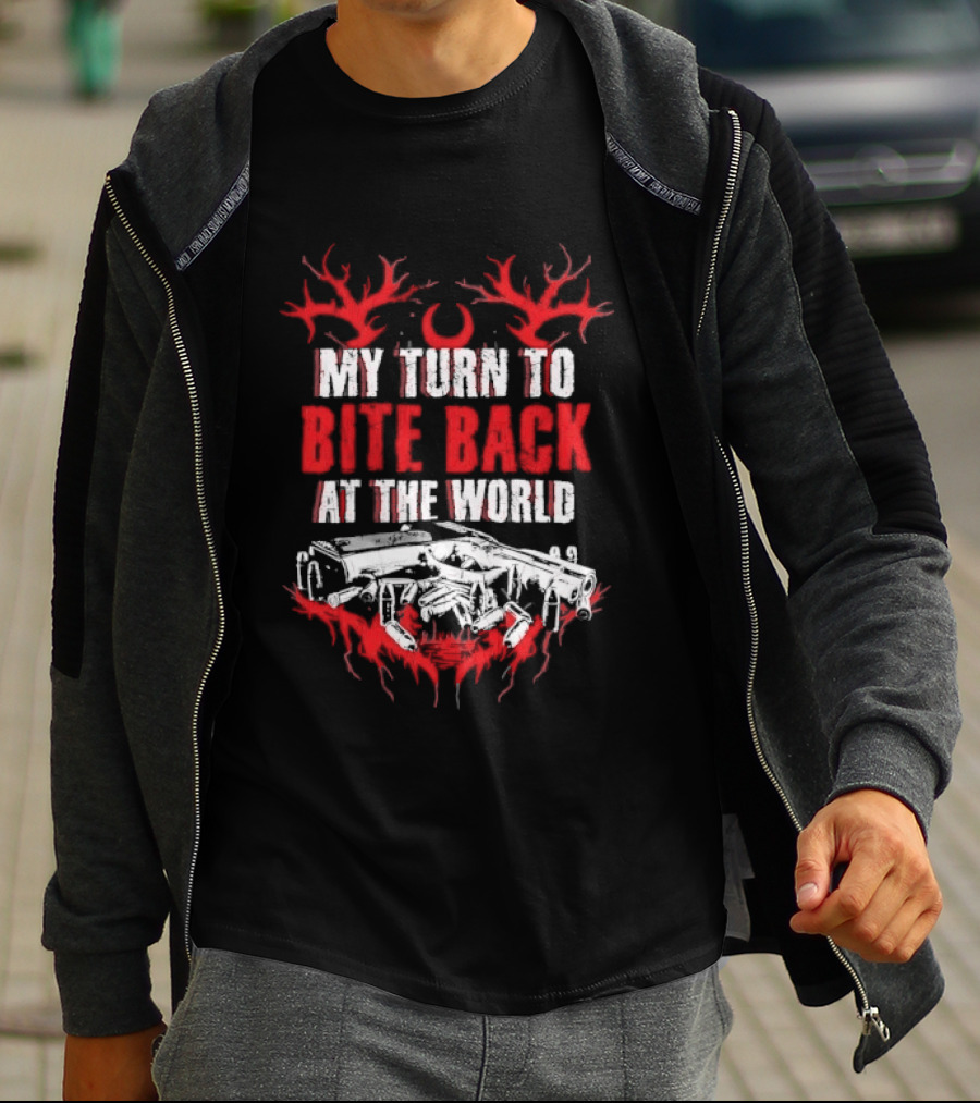 My Turn To Bite Back At The World Red And White Aggressive Weapon Anthem T-Shirt