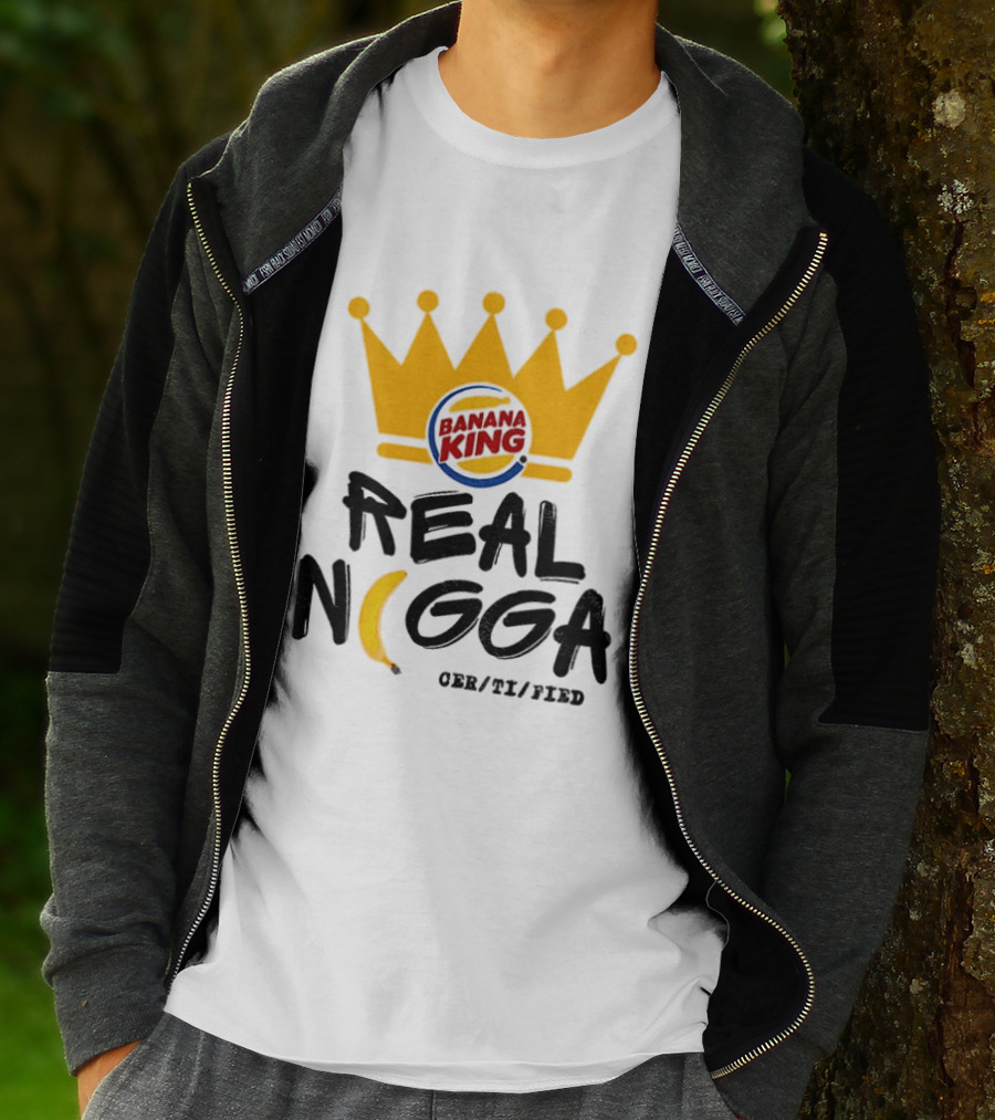 Banana King Crown Real Nigga 03/21/2019 T-Shirt