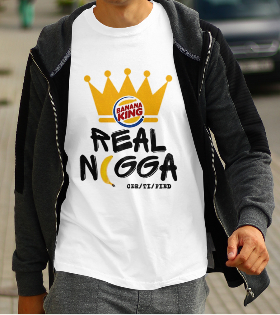 Banana King Crown Real Nigga 03/21/2019 T-Shirt