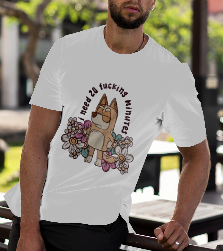 I Need 20 Fucking Minutes Bluey Bingo Floral T-Shirt