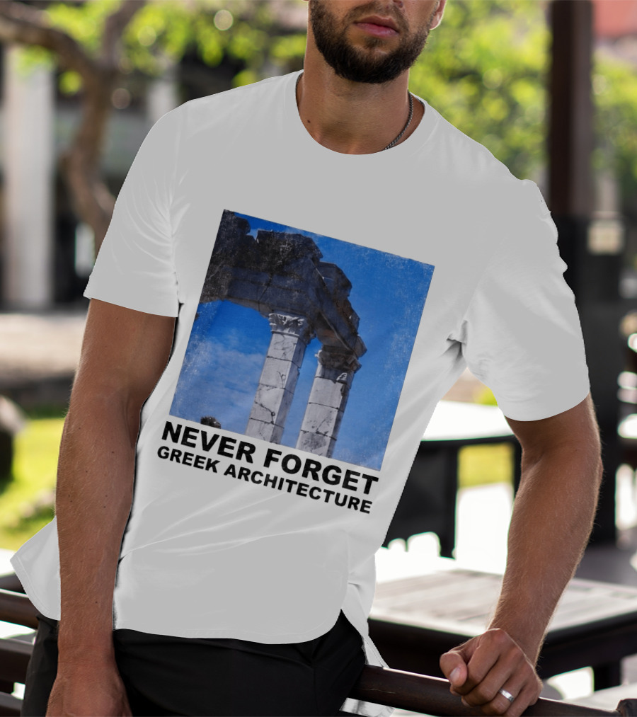 Never Forget Greek Architecture 2026 Ruins Columns T-Shirt