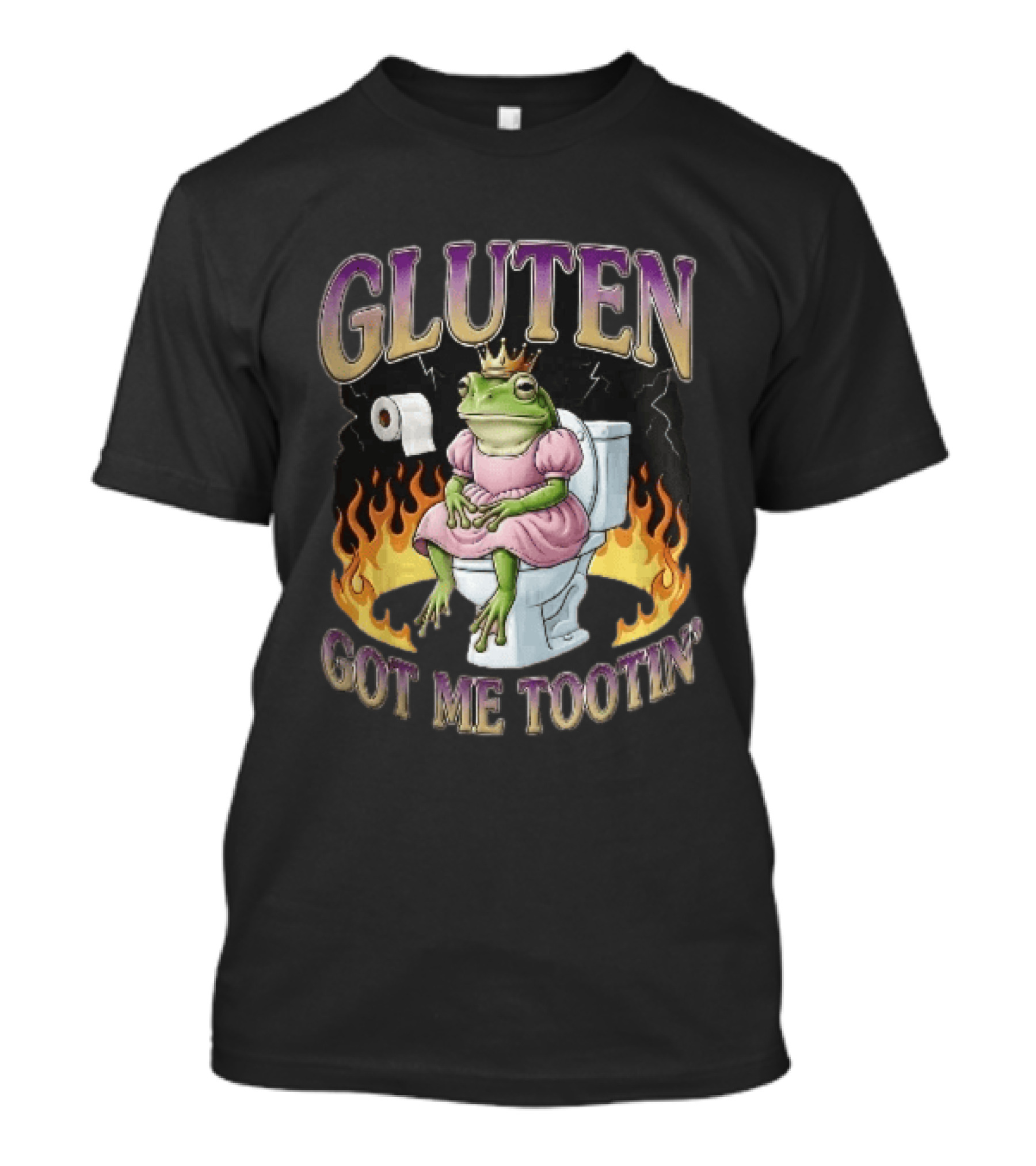 Gluten Got Me Tootin Cartoon Frog Princess Dress Toilet Flames T-Shirt