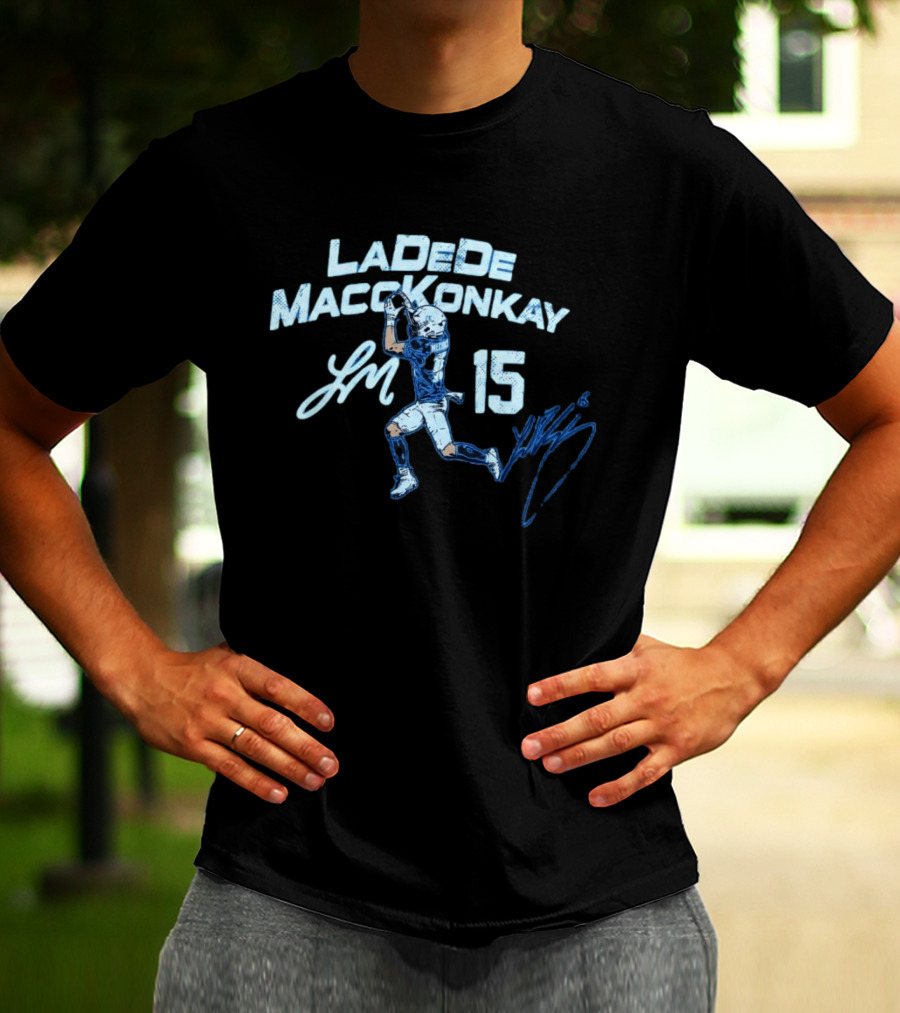 LaDeDe MaccKonkay Football Catch 15 Jersey Action T-Shirt
