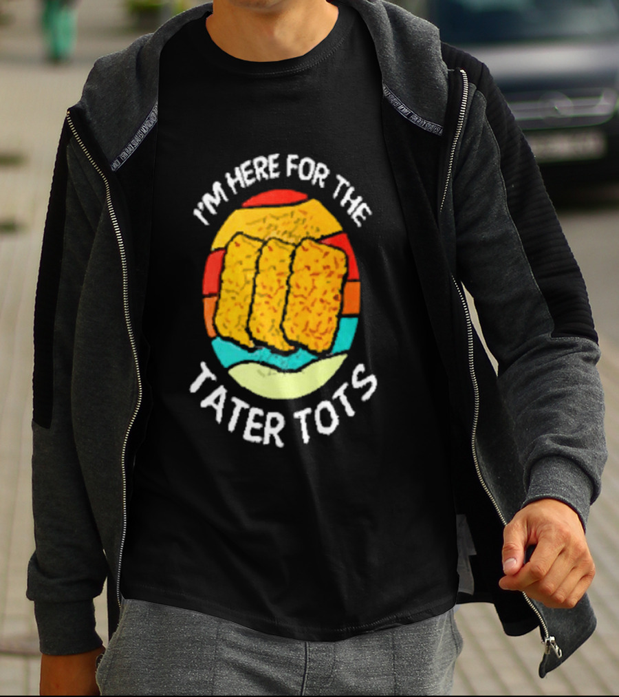I'm Here For The Tater Tots Retro Food Lover T-Shirt