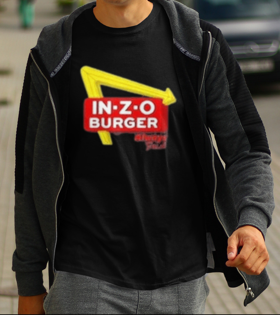 IN Z O Burger Always T-Shirt