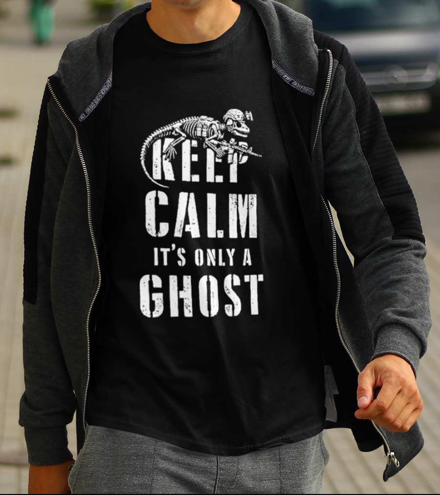 Keep Calm Dinosaur Skeleton Soldier It's Only A Ghost T-Shirt