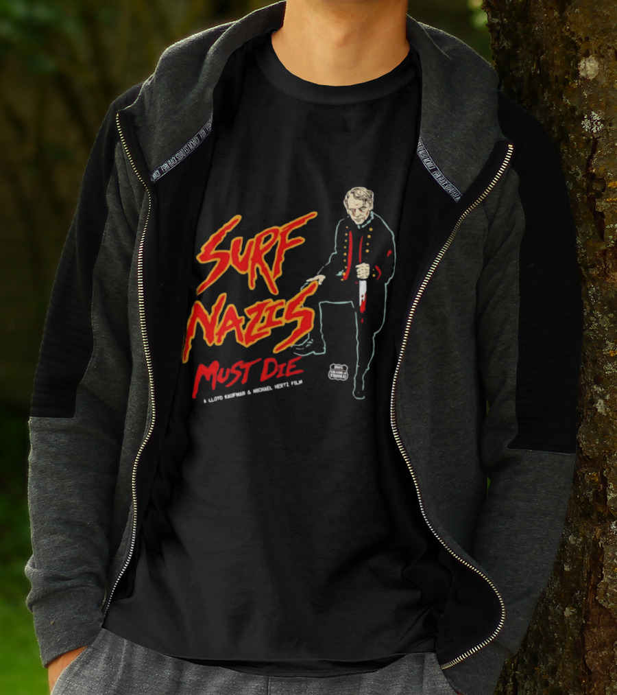 Surf Nazis Must Die Lloyd Kaufman Michael Hertz Film Cult T-Shirt