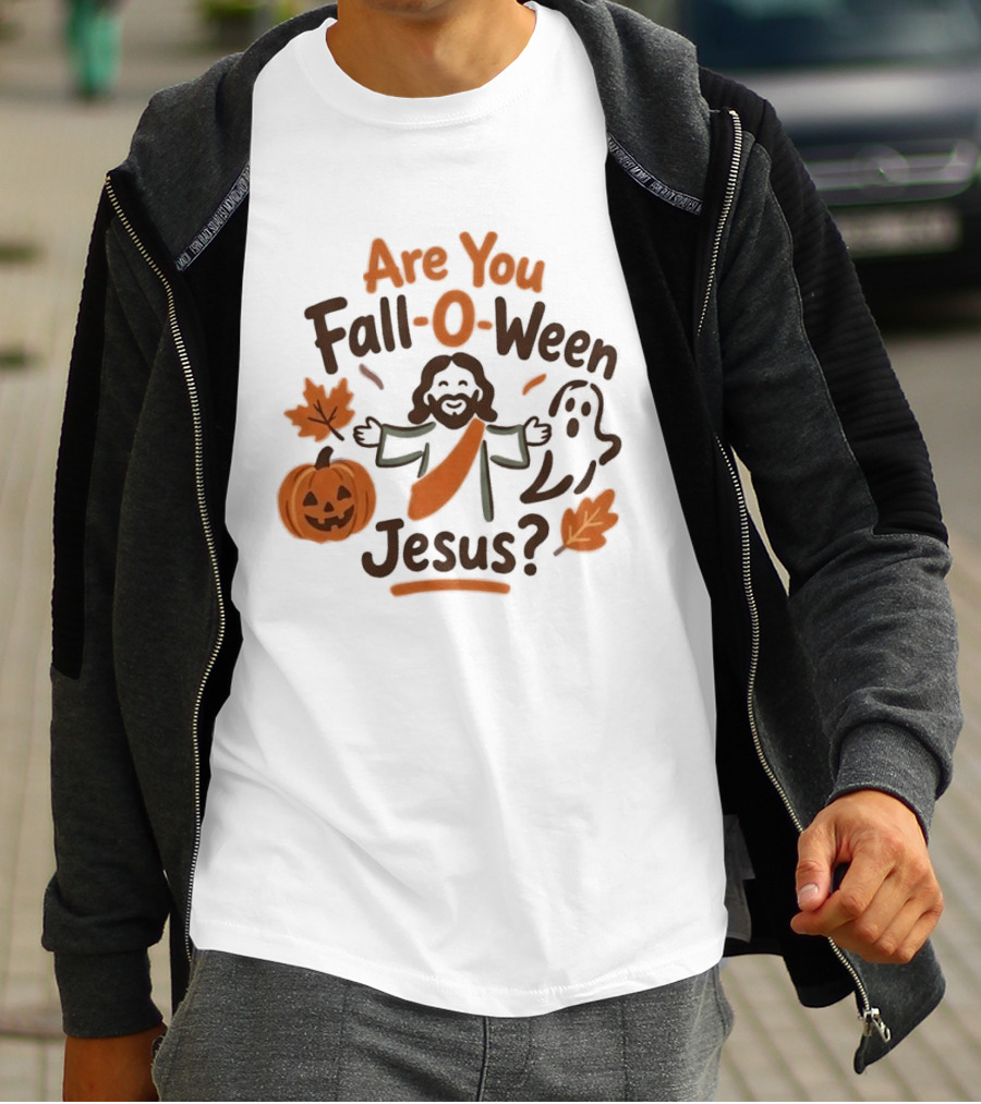 Are You Fall O Ween Jesus 2026 Pumpkin Ghost Leaves T-Shirt