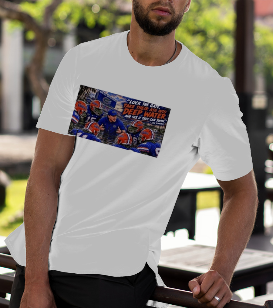 Lock The Gate Deep Water Challenge Gators Jon Sumrall T-Shirt