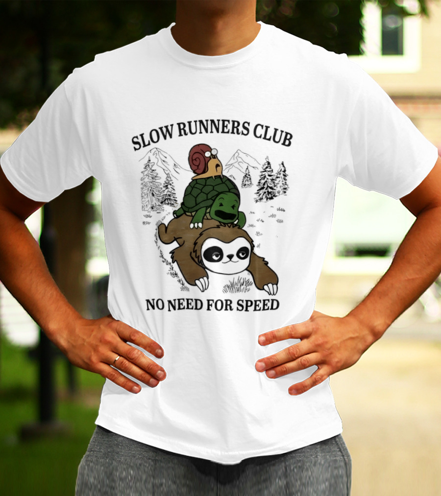 Slow Runners Club No Need For Speed Snail Turtle Sloth Mountains T-Shirt