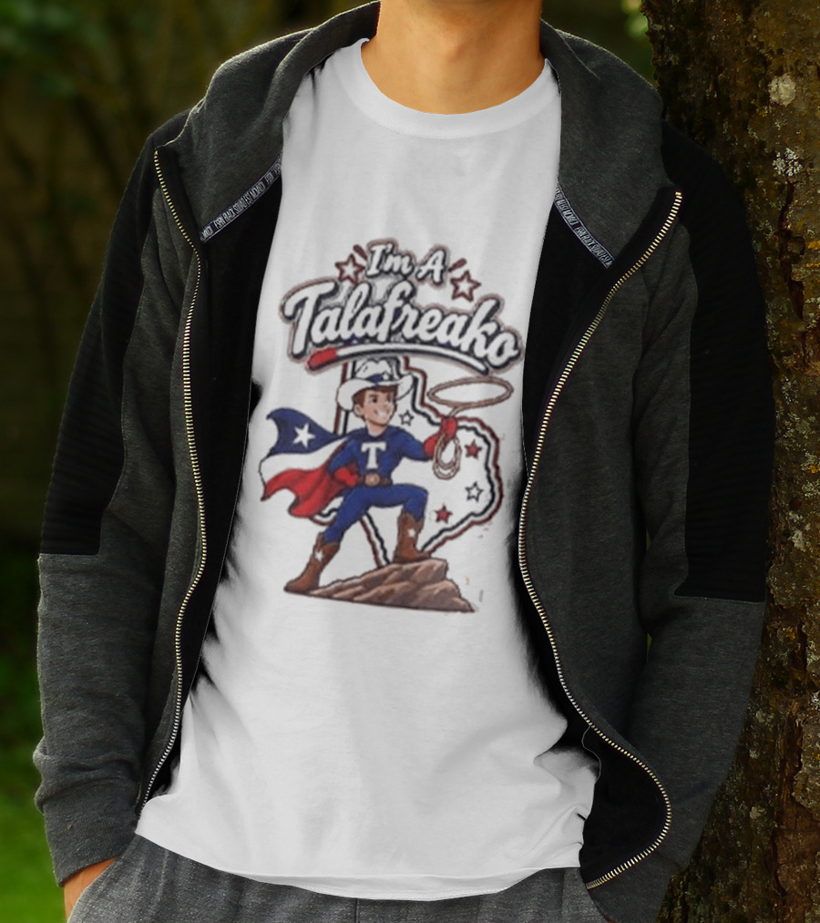 I'm A Talafreako Texas Cowboy Superhero Patriotic Stars T-Shirt