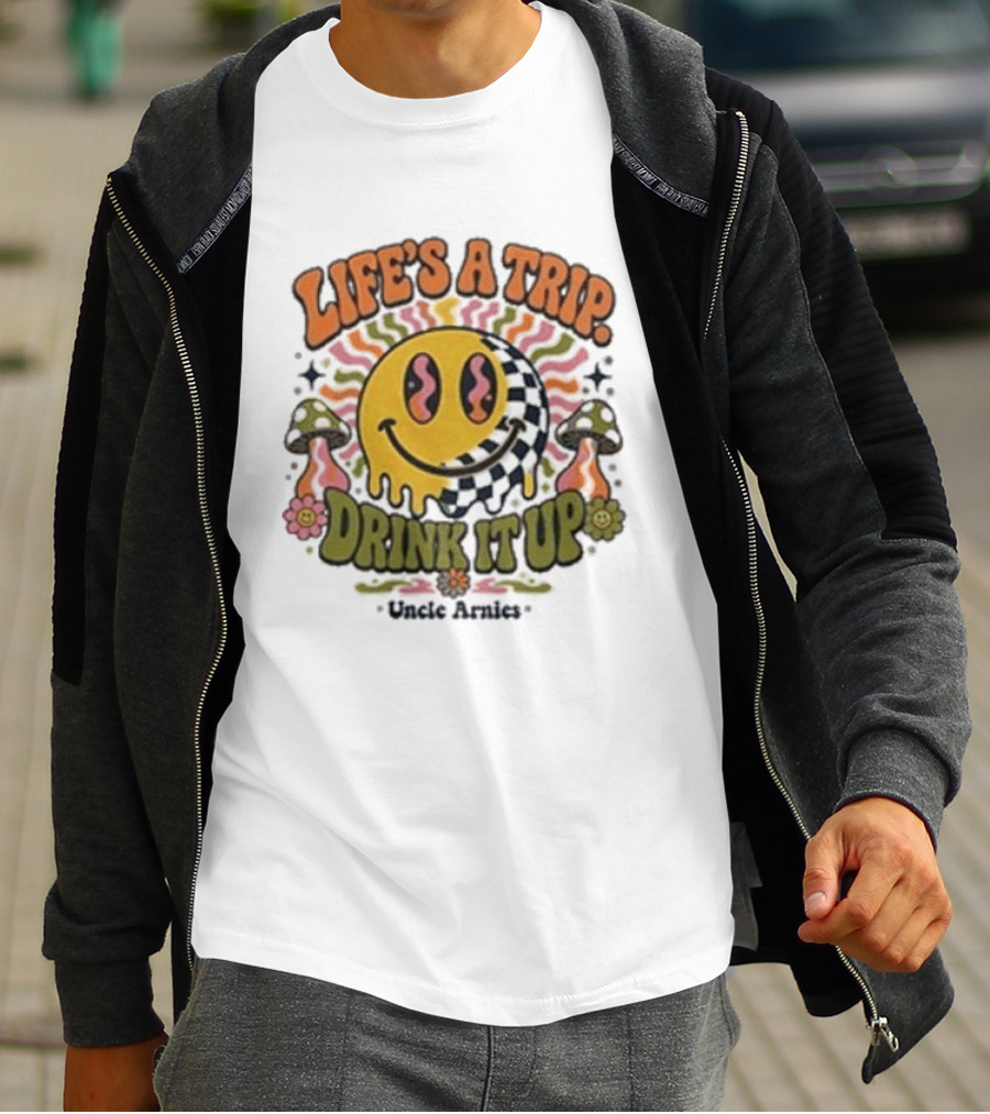 Life's A Trip Drink It Up Smiley Uncle Arnies Psychedelic Mushroom Vibes T-Shirt