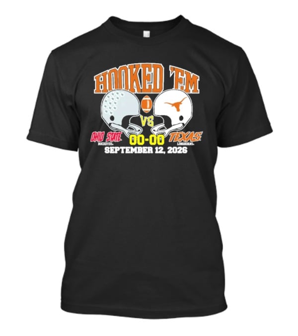 Hooked Em Ohio State Vs Texas September 12 2026 T-Shirt