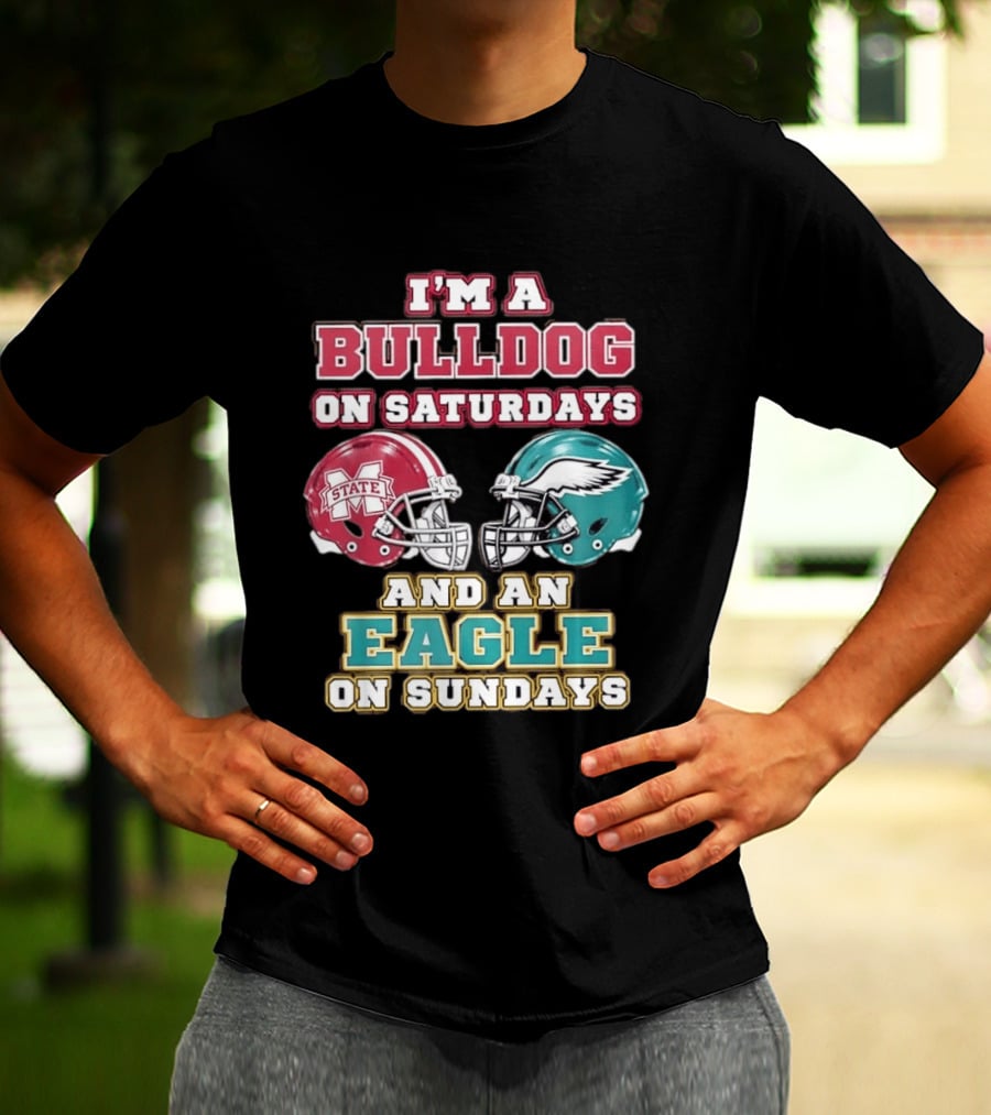 Mississippi State Bulldogs And Philadelphia Eagles Football Fan Saturdays And Sundays T-Shirt