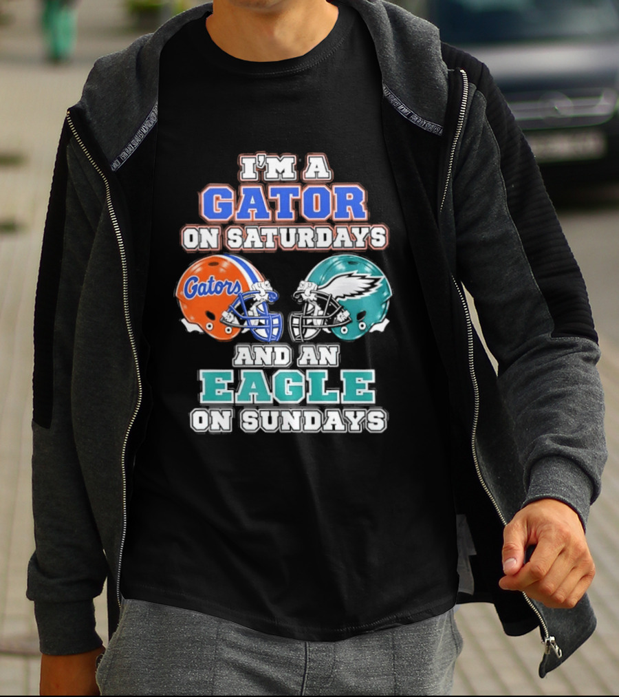 I'm A Gator On Saturdays And An Eagle On Sundays Football Helmets T-Shirt
