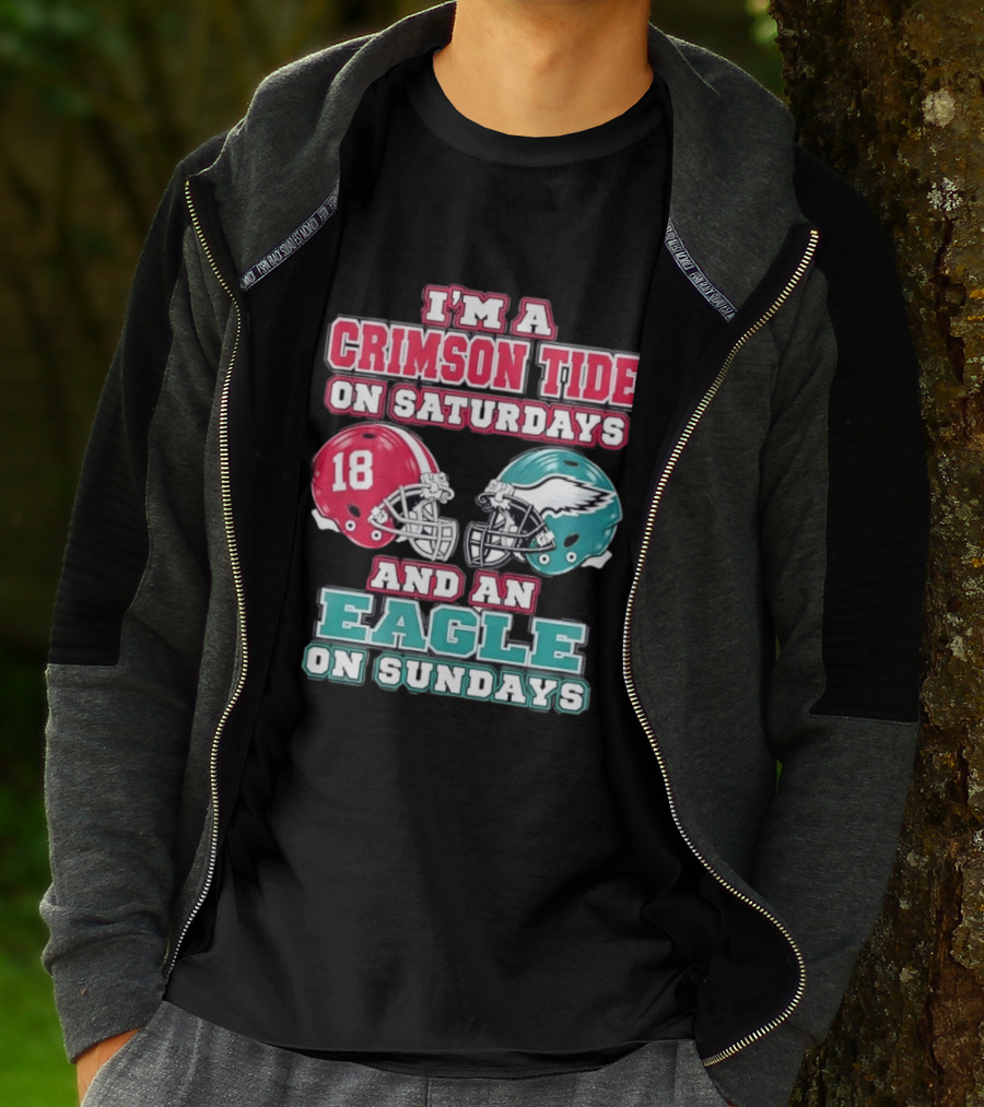 I'm A Crimson Tide On Saturdays And An Eagle On Sundays T-Shirt