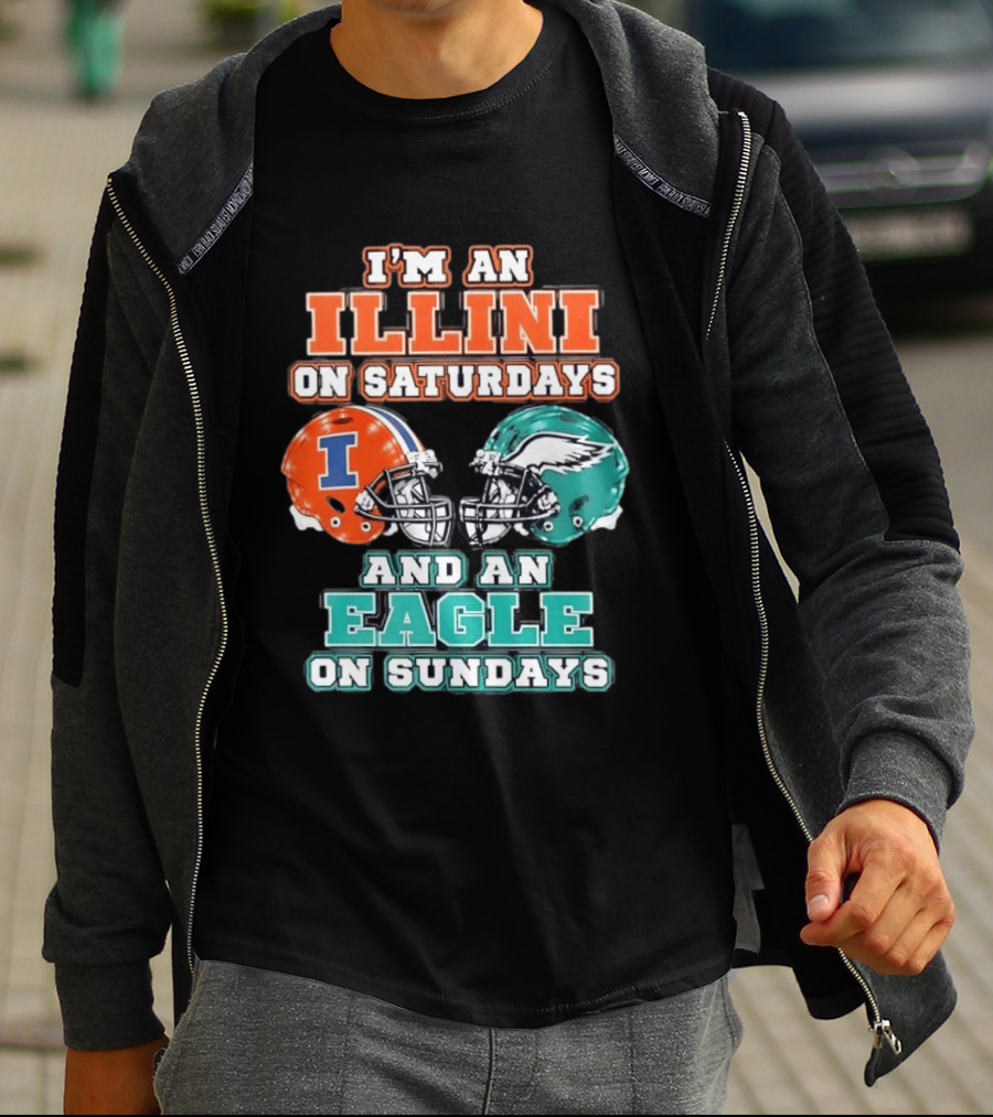 I'm An Illini On Saturdays And An Eagle On Sundays Football Helmets T-Shirt