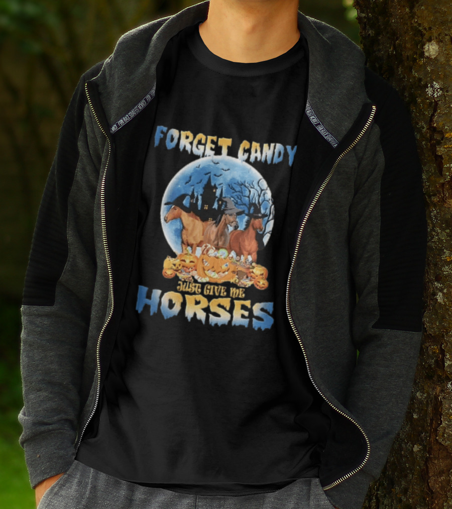 Forget Candy Just Give Me Horses Witch Hats Full Moon Haunted Castle Pumpkins T-Shirt