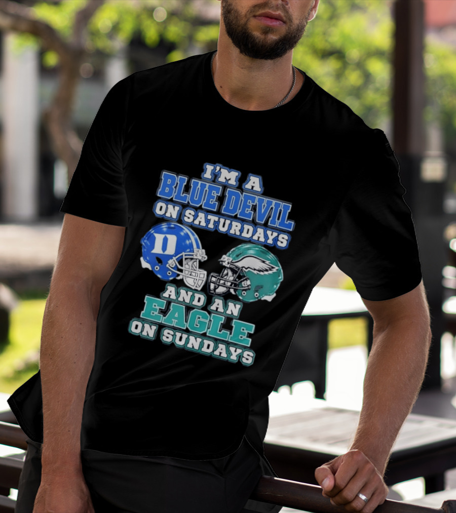 I'm A Blue Devil On Saturdays And An Eagle On Sundays Football Helmets T-Shirt