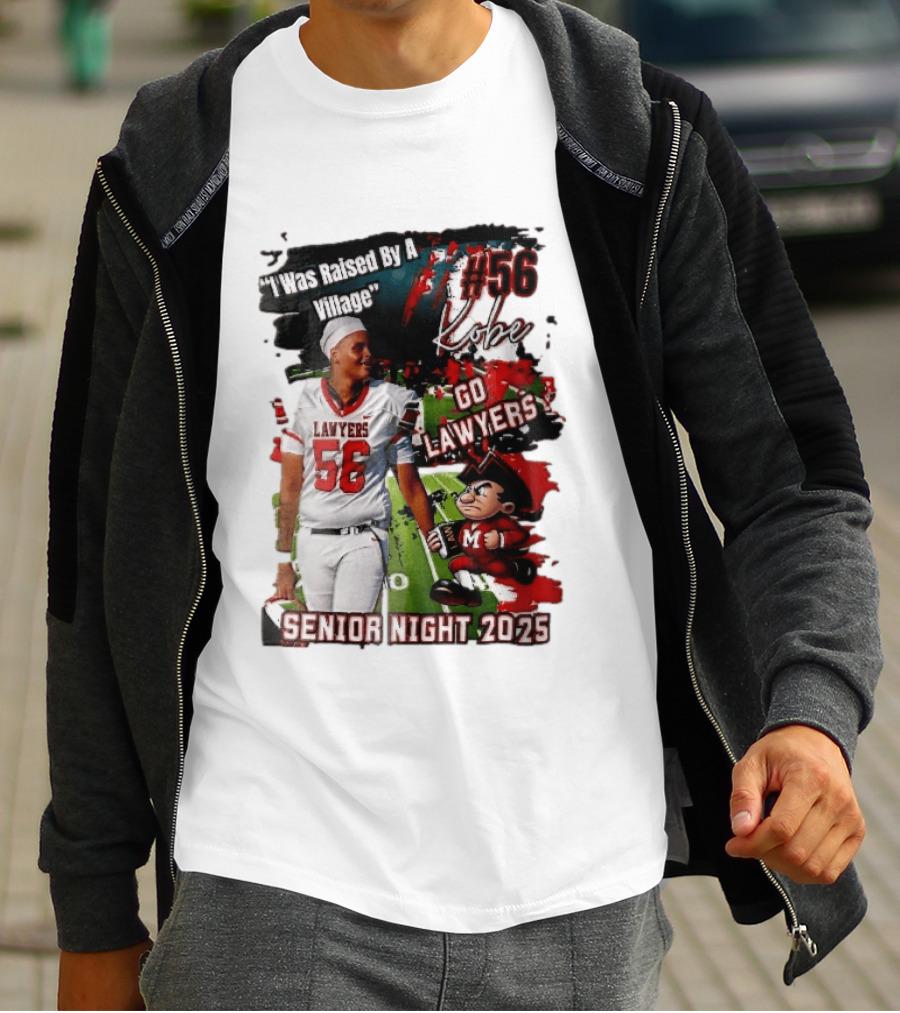 I Was Raised By A Village Kobe #56 Go Lawyers Senior Night 2025 Football Field Cartoon T-Shirt